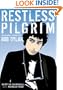 Restless Pilgrim: The Spiritual Journey of Bob Dylan