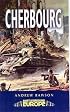 CHERBOURG: Battleground WW2 (Battleground Europe)
