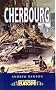 Cherbourg: Battleground WW2 (Battleground Europe)