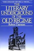 The Literary Underground of the Old Regime