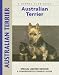 Book Australian Terrier: A Comprehensive Owner's Guide (Kennel Club Dog Breed)