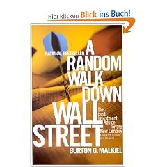 A Random Walk Down Wall Street: The Best Investment Advice for the New Century