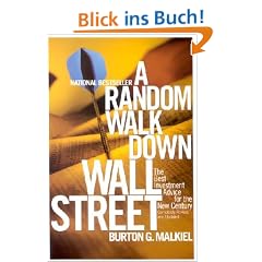 A Random Walk Down Wall Street: The Best Investment Advice for the New Century