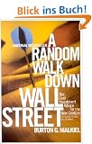 A Random Walk Down Wall Street: The Best Investment Advice for the New Century