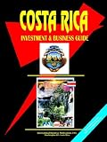 Costa Rica Investment and Business Guide