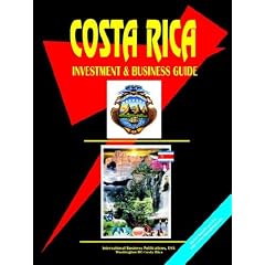 Costa Rica Investment and Business Guide: Ibp Usa