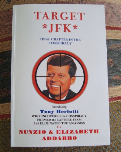 Target *JFK* : Final Chapter in the Assassination