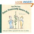 Yes, You Can! Raise Financially Aware Kids by Jack Jonathan, Sheelagh Manheim, Jim Stowers, and Sam Goller