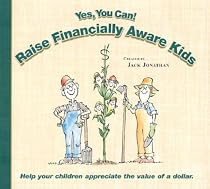 Yes, You Can! Raise Financially Aware Kids