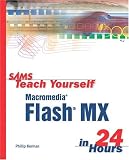 Sams Teach Yourself Macromedia Flash MX in 24 Hours (Sams Teach Yourself in 24 Hours)