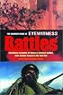 The Mammoth Book of Eyewitness Battles: Eyewitness Accounts of History's Greatest Battles, from Thermopyle to the Gulf War