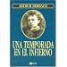 Una Temporada En El Infierno/ a Season in Hell