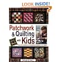 Patchwork & Quilting With Kids