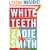 White Teeth