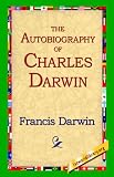 Review 1st World Library, Ltd  / The Autobiography of Charles Darwin