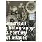 American photography: a recent decades overview.