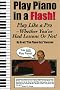 Play Piano in a Flash!
