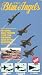 Guns, Guts & Glory Series: The Blue Angels - The Famous Naval Precision Flying Team P...