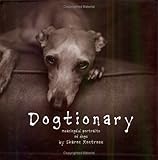 Dogtionary: Meaningful Portraits of Dogs
