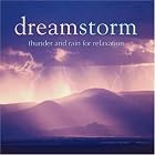 Dreamstorm: Thunder And Rain For Relaxation by  Nature Sounds 