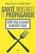 Sant�, mensonges et propagande