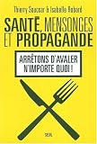 Sant�, mensonges et propagande
