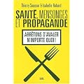 Sant�, mensonges et propagande