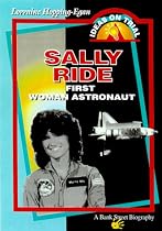 Sally Ride: First Woman Astronaut (Ideas on Trial)