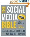 The Social Media Bible: Tactics, Tools, and Strategies for Business Success