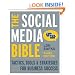 The Social Media Bible: Tactics, Tools, and Strategies for Business Success (Wiley Desktop Editions)