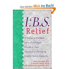 I.B.S. Relief: A Doctor, a Dietitian and a Psychologist Provide a Team Approach to Managing Irritable Bowel Syndrome