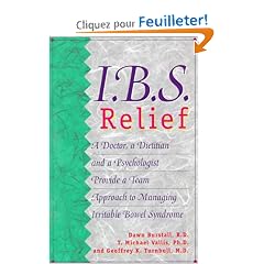 I.B.S. Relief: A Doctor, a Dietitian and a Psychologist Provide a Team Approach to Managing Irritable Bowel Syndrome