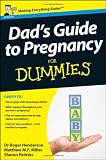 Dads Guide to Pregnancy For Dummies (UK Edition)