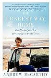 The longest way home : one man's quest for the courage to settle down