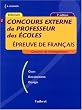 Concours externe de professeur des �coles : Epreuve de fran�ais