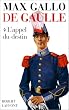 De Gaulle, tome 1 : L'appel du destin (contient un livre illustr� de 62 pages)
