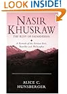Nasir Khusraw, the Ruby of Badakhshan: A Portrait of the Persian Poet, Traveller and Philosopher