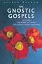 The Gnostic Gospels: Including the Gospel of Thomas The Gospel of Mary Magdalene (Sacred Wisdom)