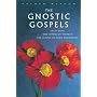 The Gnostic Gospels: Including the Gospel of Thomas The Gospel of Mary Magdalene (Sacred Wisdom)