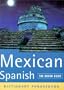 Mexican Spanish, Dictionary Phrasebook (A Rough Guide Phrasebook)