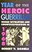 Book Year of the Heroic Guerrilla: World Revolution and Counterrevolution in 1968