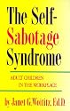 Self-Sabotage Syndrome: Adult Children in the Workplace