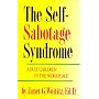 Self-Sabotage Syndrome: Adult Children in the Workplace