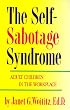 Self-Sabotage Syndrome: Adult Children in the Workplace