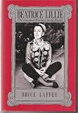Beatrice Lillie: The Funniest Woman in the World