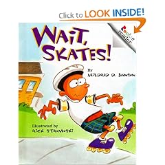 Wait, Skates! (Rookie Readers)
