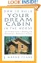 How to Build Your Dream Cabin in the Woods: The Ultimate Guide to Building and Maintaining a Backcountry Getaway
