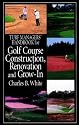 Turf Managers' Handbook for Golf Course Construction, Renovation & Grow-In