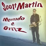Scott Martin - Menudo & Gritz ( Audio CD ) - B0008GN8C8