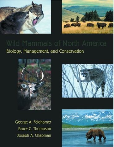 Wild Mammals of North America: Biology, Management, and Conservation
